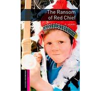 Oxford Bookworms Starter. The Ransom of Red Chief: Starter 250 Headwords