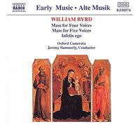Summerly – William Byrd: Misa para cuatro voces, Misa para cinco voces, Infelix ego – NAXOS