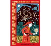 A Christmas Carol And Other Stories (oxford Children S Classics)