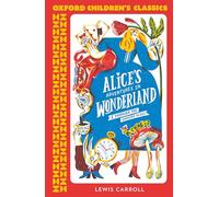 Oxford Children's Classics: Alice's Adventures in Wonderland