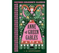 Anne of Green Gables – Oxford Children's Classics – Oxford University Press