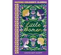 Oxford Children's Classics: Little Women