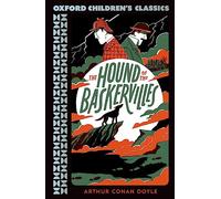 Oxford Children's Classics: The Hound of the Baskervilles
