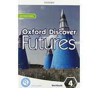 Oxford Discover Futures 4. Workbook + Online Practice - 9780194114066