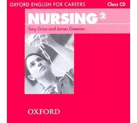 Oxford English for Careers: Nursing 2: Class Audio CD by Tony Grice (2009-06-22)