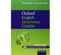 Oxford English Grammar Course Advanced Student's Book with Key: advanced : a grammar practice book for advanced students of English : with answers