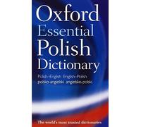 Oxford Essential Polish Dictionary( Polish-English/English-Polish/Polsko-Angielski/Angielsko-Polski)[OXFORD ESSENTIAL POLISH DICT][Paperback]