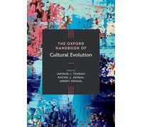 Oxford Handbook of Cultural Evolution – Oxford Library of Psychology – Oxford University Press