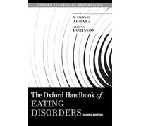 Oxford Handbook of Eating Disorders (Oxford Library of Psychology)