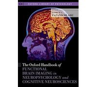 Oxford Handbook of Functional Brain Imaging in Neuropsychology and Cognitive Neurosciences (Oxford Library of Psychology)