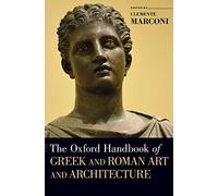 Oxford Handbook of Greek and Roman Art and Architecture (Oxford Handbooks)