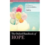 Oxford Handbook of Hope (Oxford Library of Psychology)