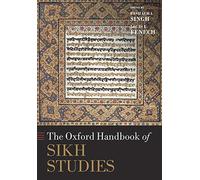 The Oxford Handbook of Sikh Studies (Oxford Handbooks)