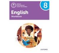 New Oxford International Lower Secondary Workbook 8 (Pyp Oxf Int Low Sec English)