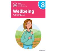 Oxford international lower secondary wellbeing. Activity book 8. Per la Scuola media. Con e-book. Con espansione online (Oxford International Wellbeing)