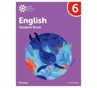 Oxford International Primary English Student Book 6 (PYP OXFORD INTERNATIONAL PRIMARY ENGLISH)