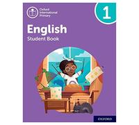 Oxford International Primary English: Student Book Level 1 (PYP OXFORD INTERNATIONAL PRIMARY ENGLISH)