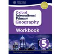 Oxford International Primary Geography Workbook 5 (PYP oxford international primary geography)