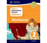 Oxford International Primary History Workbook 2 (PYP oxford international primary history)