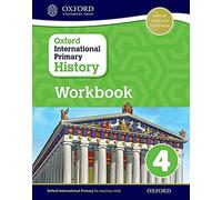 Oxford International Primary History Workbook 4 (PYP oxford international primary history)
