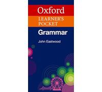 Oxford Learner's Pocket Grammar: Pocket-sized grammar to revise and check grammar rules (Oxford Pocket English Grammar)