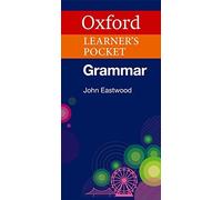 Oxford Learner's Pocket Grammar: Pocket-sized grammar to revise and check grammar rules (Oxford Pocket English Grammar)