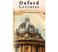 Oxford Lectures On Poetry (ebook)