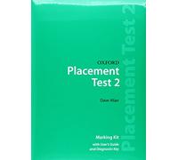 Oxford Placement Tests 2. Marking Kit Test Revised Ed