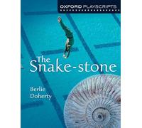 Oxford Playscripts: The Snake-Stone