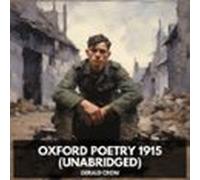 Oxford Poetry 1915 (Unabridged)