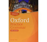 Oxford Practice Grammar Advance with Answers. Revised Edition: The right balance of English grammar explanation and practice for your language level