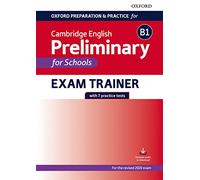 Oxford Preparation Pre-Intermediate for Schools (B1). Workbook without Key: Preparing students for the Cambridge English B1 Preliminary for Schools exam.