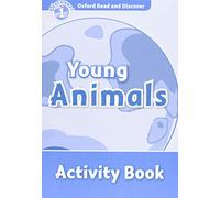 Oxford Read and Discover 1. Young Animals Activity Book