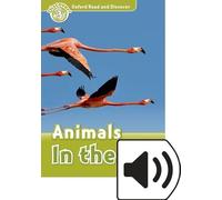 Oxford Read and Discover 4. Animals in the Air MP3 Pack: We have recently checked all of our Graded Readers against the latest CEFR standards to give ... title may not yet show this level change.
