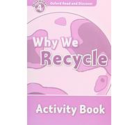Oxford Read and Discover 4. Why We Recycle Activity Book
