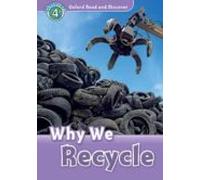 Oxford Read And Discover 4. Why We Recycle (+ Mp3)