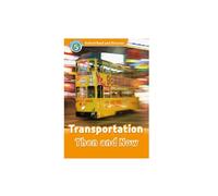 Oxford Read and Discover 5. Transportation Then and Now MP3 Pack