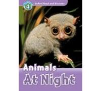 Oxford Read And Discover: Level 4: Animals At Night Audio Pack