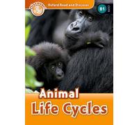 Oxford Read and Discover: Level 5: Animal Life Cycles