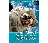 Oxford Read and Discover Nivel 6: Todo sobre el espacio – Vocabulario de 1.050 palabras