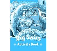 Oxford Read and Imagine 1. Bens Big Swim Activity Book