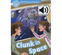 Oxford Read and Imagine 1. Clunk in Space MP3 Pack