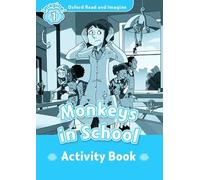 Oxford Read and Imagine 1. Monkeys in the School Activity Book