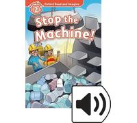 Oxford Read and Imagine 2. Stop the Machine! MP3 Pack