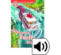 Oxford Read and Imagine 2. Where on Earth Are We MP3 Pack