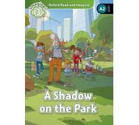 Oxford Read and Imagine 3. A Shadow on the Park MP3 Pack