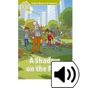 Oxford Read and Imagine 3. A Shadow on the Park MP3 Pack