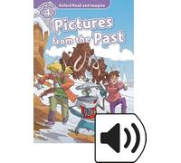 Oxford Read and Imagine 4. Picture Form the Past MP3 Pack