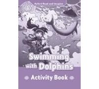 Oxford Read and Imagine 4. Swimming with Dolphins Activity Book
