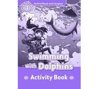 Oxford Read and Imagine 4. Swimming with Dolphins Activity Book